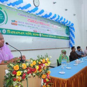 নির্বাহী পরিচালক, টিএমএসএস ও চেয়ারম্যান, টিএমএসএস নার্সিং কলেজ, বগুড়া মহোদয় বক্তব্য রাখছেন।